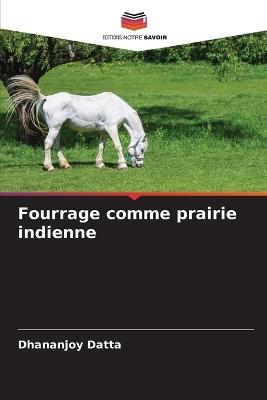 Fourrage comme prairie indienne - Dhananjoy Datta - cover