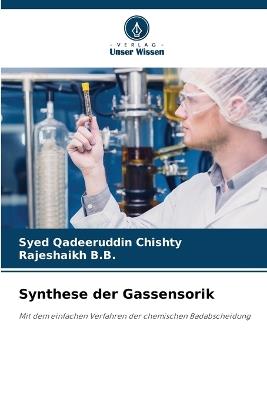 Synthese der Gassensorik - Syed Qadeeruddin Chishty,Rajeshaikh B B - cover