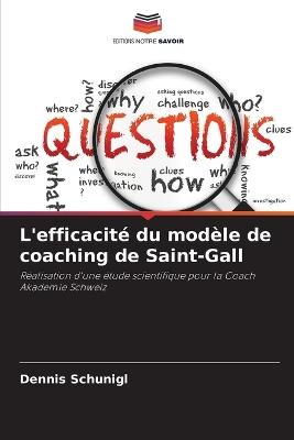 L'efficacité du modèle de coaching de Saint-Gall - Dennis Schunigl - cover
