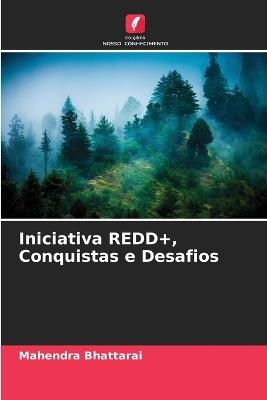 Iniciativa REDD+, Conquistas e Desafios - Mahendra Bhattarai - cover