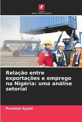 Relação entre exportações e emprego na Nigéria: uma análise setorial - Promise Ayeni - cover