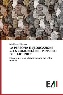 La Persona E l'Educazione Alla Comunità Nel Pensiero Di E. Mounier - Isabel Samuel Vilanculo - cover