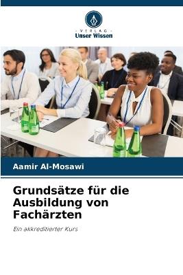 Grundsätze für die Ausbildung von Fachärzten - Aamir Al-Mosawi - cover