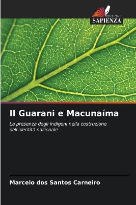 Il Guarani e Macunaíma - Marcelo Dos Santos Carneiro - cover