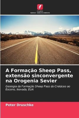 A Formação Sheep Pass, extensão sinconvergente na Orogenia Sevier - Peter Druschke - cover