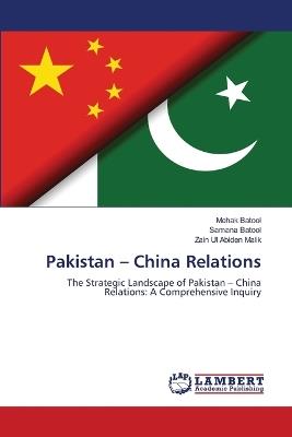 Pakistan - China Relations - Mehak Batool,Samana Batool,Zain Ul Abiden Malik - cover
