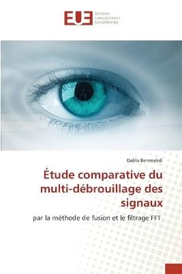 Étude comparative du multi-débrouillage des signaux - Dalila Benmahdi - cover