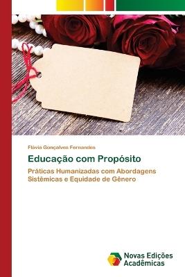 Educação com Propósito - Flávia Gonçalves Fernandes - cover
