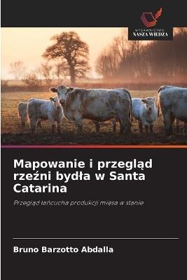 Mapowanie i przegląd rzeźni bydla w Santa Catarina - Bruno Barzotto Abdalla - cover