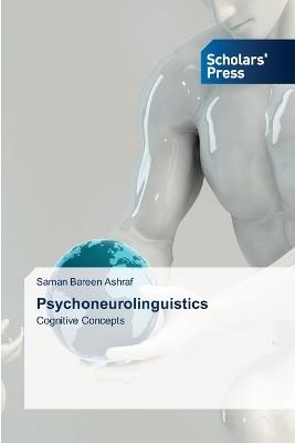 Psychoneurolinguistics - Saman Bareen Ashraf - cover