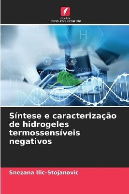 Síntese e caracterização de hidrogeles termossensíveis negativos - Snezana ILIC-Stojanovic - cover