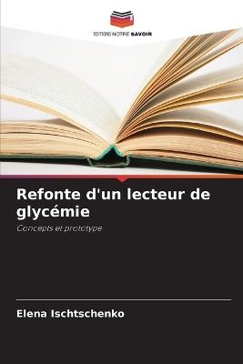 Refonte d'un lecteur de glycémie - Elena Ischtschenko - cover