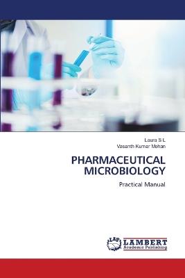 Pharmaceutical Microbiology - Laura S L,Vasanth Kumar Mohan - cover