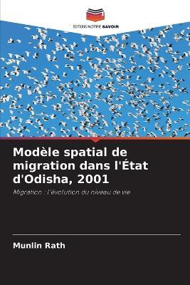 Modèle spatial de migration dans l'État d'Odisha, 2001 - Munlin Rath - cover