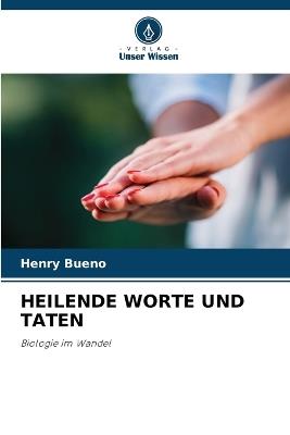Heilende Worte Und Taten - Henry Bueno - cover