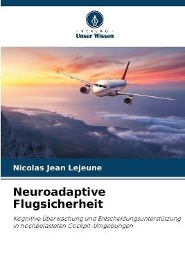 Neuroadaptive Flugsicherheit - Nicolas Jean LeJeune - cover
