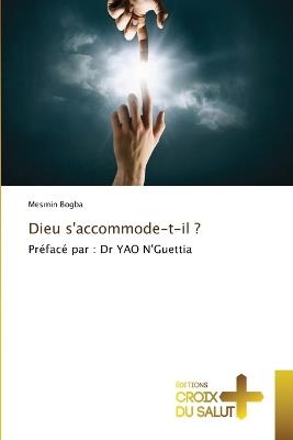Dieu s'accommode-t-il ? - Mesmin Bogba - cover