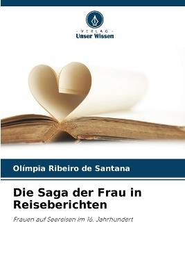 Die Saga der Frau in Reiseberichten - Olímpia Ribeiro de Santana - cover