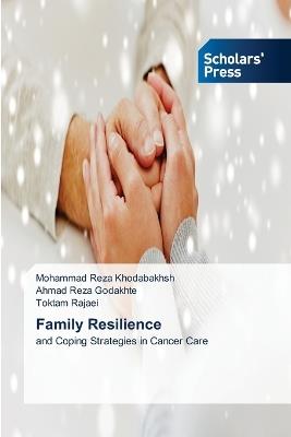 Family Resilience - Mohammad Reza Khodabakhsh,Ahmad Reza Godakhte,Toktam Rajaei - cover
