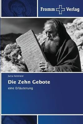 Die Zehn Gebote - Jutta Keitmeier - cover