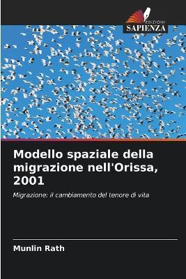 Modello spaziale della migrazione nell'Orissa, 2001 - Munlin Rath - cover
