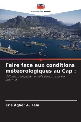 Faire face aux conditions météorologiques au Cap - Kris Agbor a Tabi - cover