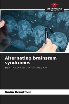 Alternating brainstem syndromes - Nadia Bouattour - cover