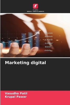 Marketing digital - Vasudha Patil,Krupal Pawar - cover