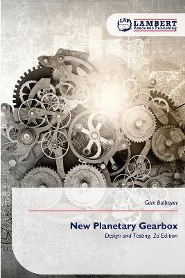 New Planetary Gearbox - Gani Balbayev - cover