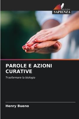 Parole E Azioni Curative - Henry Bueno - cover