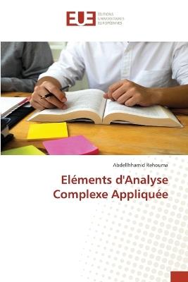 Eléments d'Analyse Complexe Appliquée - Abdellhhamid Rehouma - cover