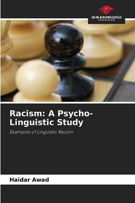 Racism: A Psycho-Linguistic Study - Haidar Awad - cover