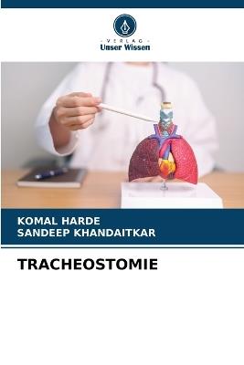 Tracheostomie - Komal Harde,Sandeep Khandaitkar - cover