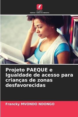 Projeto PAEQUE e Igualdade de acesso para crianças de zonas desfavorecidas - Francky Mvondo Ndongo - cover