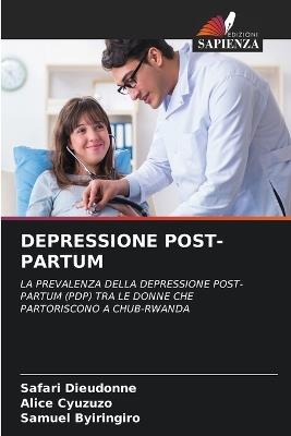 Depressione Post-Partum - Safari Dieudonné,Alice Cyuzuzo,Samuel Byiringiro - cover