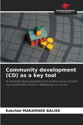 Community development (CD) as a key tool - Ezéchiel Makamare Balike - cover