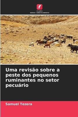 Uma revisão sobre a peste dos pequenos ruminantes no setor pecuário - Samuel Tezera - cover