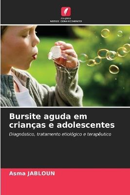 Bursite aguda em crianças e adolescentes - Asma Jabloun - cover