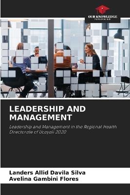 Leadership and Management - Landers Allid Davila Silva,Avelina Gambini Flores - cover