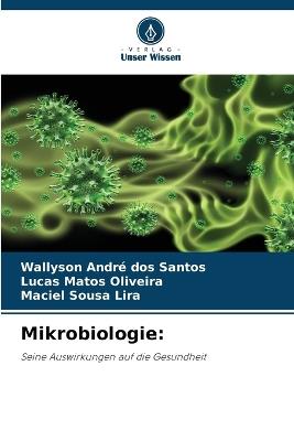 Mikrobiologie - Wallyson André Dos Santos,Lucas Matos Oliveira,Maciel Sousa Lira - cover