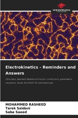 Electrokinetics - Reminders and Answers - Mohammed Rasheed,Tarek Saidani,Saba Saeed - cover
