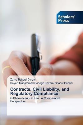 Contracts, Civil Liability, and Regulatory Compliance - Zahra Babaei Darani,Seyed Mohammad Kazemi Shariat Panahi - cover