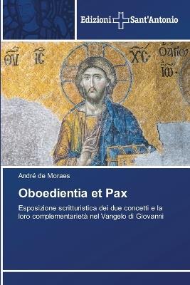 Oboedientia et Pax - André de Moraes - cover