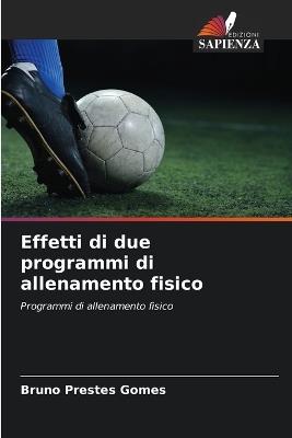 Effetti di due programmi di allenamento fisico - Bruno Prestes Gomes - cover