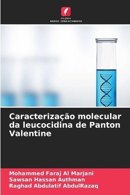 Caracterização molecular da leucocidina de Panton Valentine - Mohammed Faraj Al Marjani,Sawsan Hassan Authman,Raghad Abdulatif Abdulrazaq - cover