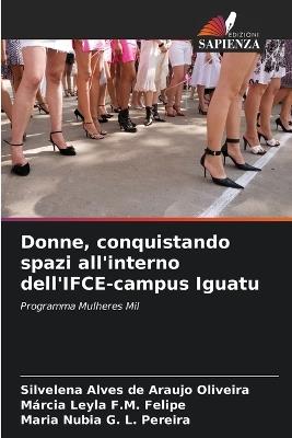 Donne, conquistando spazi all'interno dell'IFCE-campus Iguatu - Silvelena Alves de Araujo Oliveira,Márcia Leyla F M Felipe,Maria Nubia G L Pereira - cover