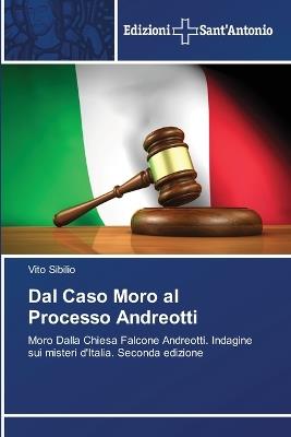 Dal Caso Moro al Processo Andreotti - Vito Sibilio - cover