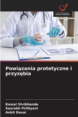 Powiązania protetyczne i przyzębia - Komal Shrikhande,Saurabh Prithyani,Ankit Desai - cover