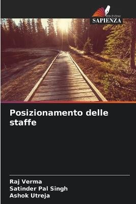 Posizionamento delle staffe - Raj Verma,Satinder Pal Singh,Ashok Utreja - cover
