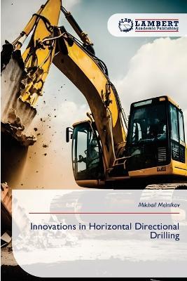 Innovations in Horizontal Directional Drilling - Mikhail Melnikov - cover